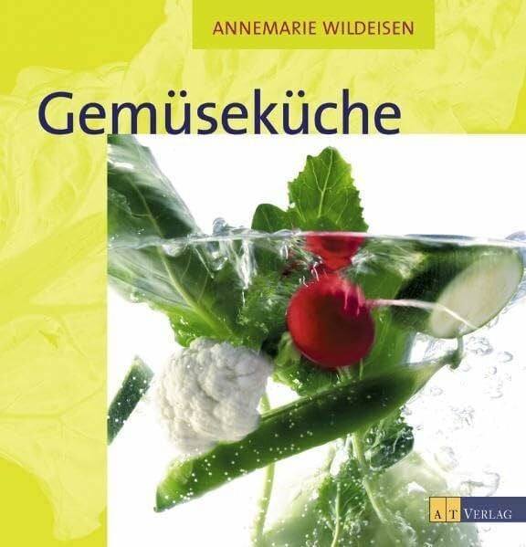 Wildeisen, Annemarie Gemüseküche