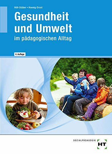 U. Hoenig-Drost Gesundheit und Umwelt im pädagogischen Alltag