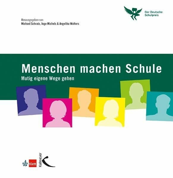 Michels, Inge Menschen machen Schule: Mutig eigene Wege gehen