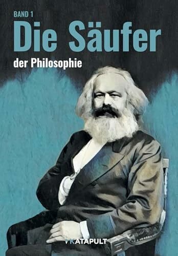 Fontdevila, Manel Die Säuferinnen und die Säufer: (Philosophen, Band 1)