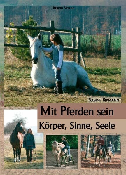 Jaana Hoffmann Mit Pferden sein...: Körper, Sinne, Seele