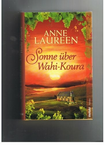 Laureen, Anne Sonne über Wahi-Koura: Neuseeland-Roman