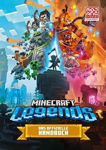 Shanel, Josef Minecraft Legends. Das offizielle Handbuch: Der erste offizielle Guide zum neuen Spiel! (Minecraft Handbuch)