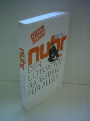 Nuhr, Dieter Der ultimative Ratgeber für alles