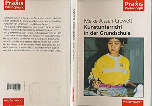 Aissen-Crewett, Meike Praxis Pädagogik: Kunstunterricht in der Grundschule: Kunst / Kunst