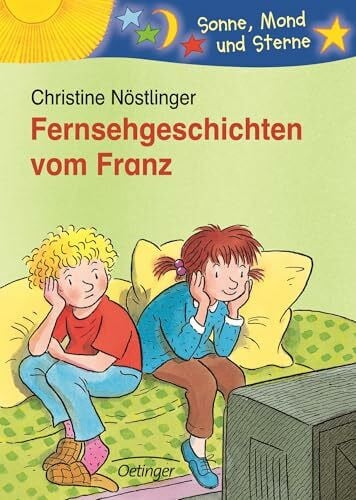 Bittner, Ralph Fernsehgeschichten vom Franz: Sonne, Mond und Sterne. 2./3. Klasse