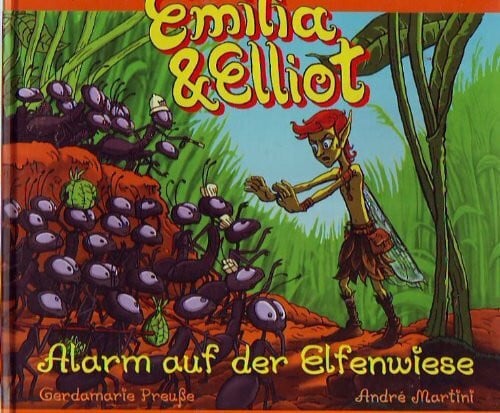 Andreé Martini Emilia und Elliot - Alarm auf der Elfenwiese
