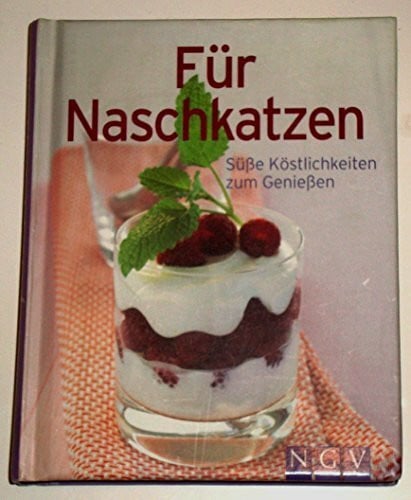 Für Naschkatzen: Süße Köstlichkeiten zum Genießen