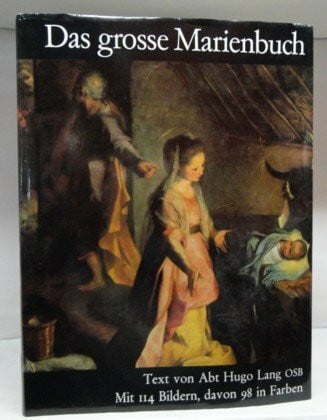 Kirchdorfer, Anton Maria Das grosse Marienbuch