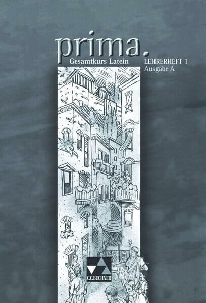 Utz, Clement Prima, Ausgabe A : Lehrerheft 1