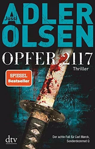 Thiess, Hannes Opfer 2117: Der achte Fall für Carl Mørck, Sonderdezernat Q – Thriller (Carl-Mørck-Reihe, Band 8)