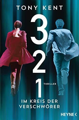Thon, Wolfgang 3 2 1 - Im Kreis der Verschwörer: Thriller (Die Truman-Devlin-Reihe, Band 1)