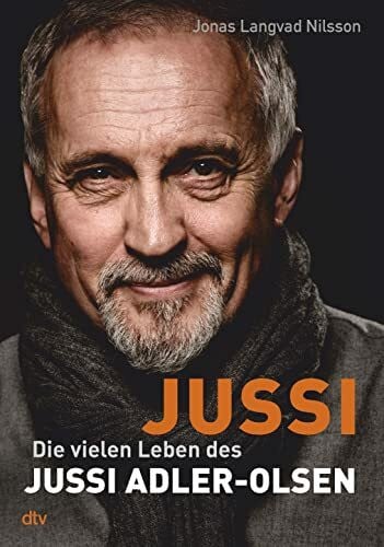 Krüger, Knut JUSSI: Die vielen Leben des Jussi Adler-Olsen – Biografie