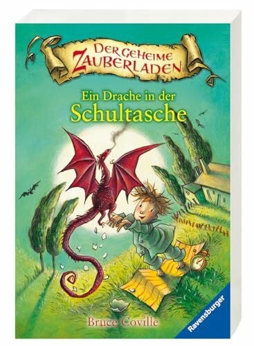 Wiese, Petra Der geheime Zauberladen, Band 1 - Ein Drache in der Schultasche (Der geheime Zauberladen, 1)