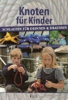 Verlag an der Este Knoten für Kinder - Schlaufen für drinnen & draußen Book