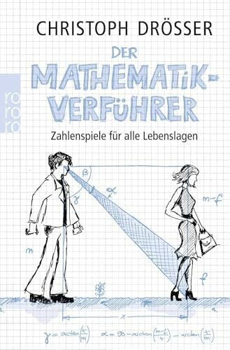 Drösser, Christoph Der Mathematikverführer: Zahlenspiele für alle Lebenslagen
