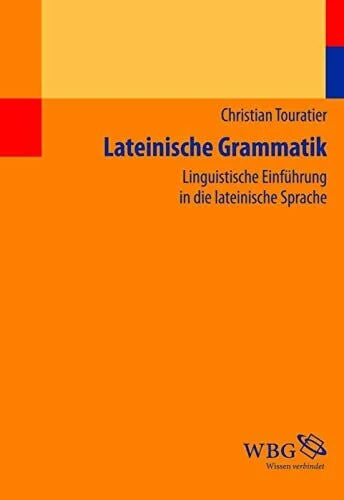 Kipf, Stefan Lateinische Grammatik: Linguistische Einführung in die lateinische Sprache
