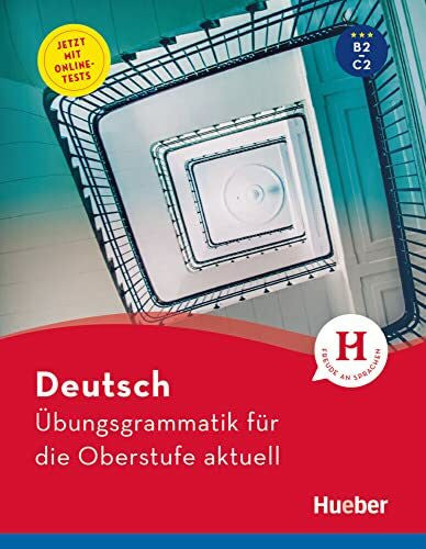 Scheiner, Barbara Deutsch Übungsgrammatik für die Oberstufe aktuell: Buch mit Online-Tests und Lösungsschlüssel online (Gramatica Aleman)