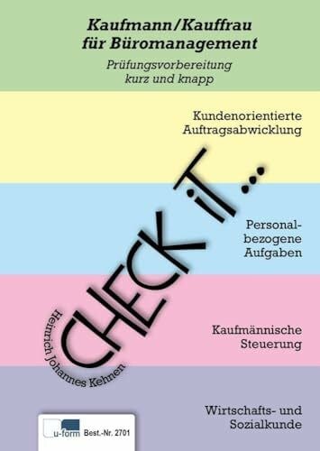 Kehnen, Heinrich Johannes Check iT - Kaufleute für Büromanagement: Prüfungsvorbereitung, kurz und knapp