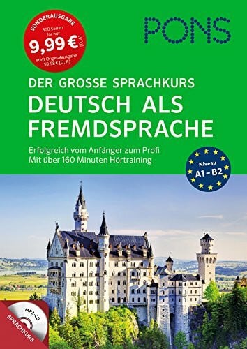 PONS Der große Sprachkurs Deutsch als Fremdsprache: Erfolgreich vom Anfänger zum Profi! Großes Lernbuch mit 352 Seiten plus Audio CD mit über 250 min. ... zum Profi. Mit über 160 Minuten Hörtraining.