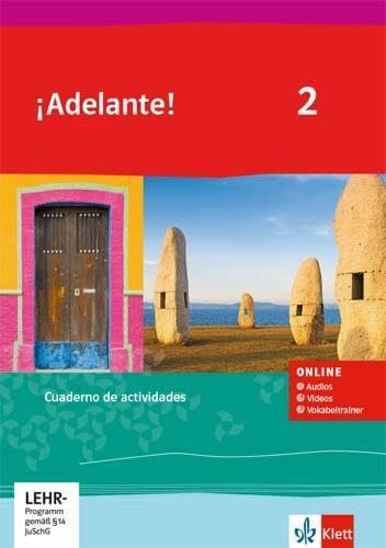 ¡Adelante! 2: Cuaderno de actividades mit Audios, Videos und Vokabeltrainer 2. Lernjahr (¡Adelante! Spanisch als neu einsetzende Fremdsprache an ... Oberstufe. Allgemeine Ausgabe ab 2019)
