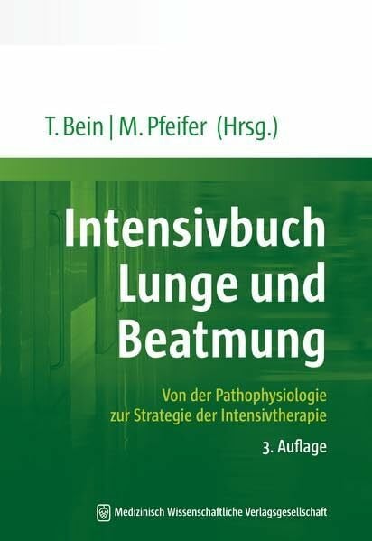 Pfeifer, Michael Intensivbuch Lunge und Beatmung: Von der Pathophysiologie zur Strategie der Intensivtherapie