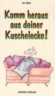 Stötzer, Christian Komm heraus aus deiner Kuschelecke! : mit Jesus und Petrus auf Entdeckungsreise