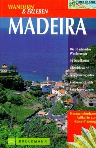 Föger, Manfred Wandern & Erleben, Madeira: Mit herausnehmbarer Faltkarte