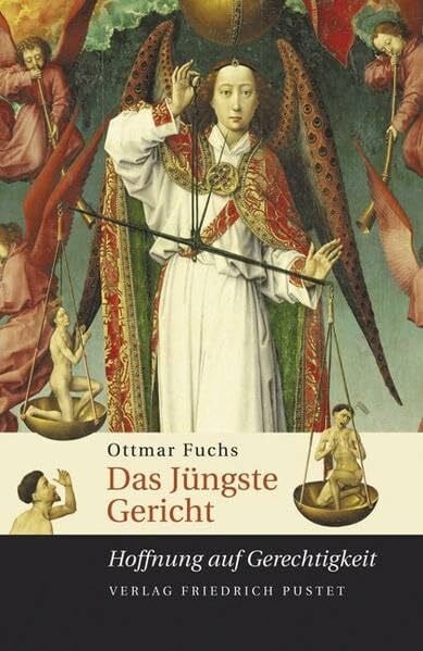 Fuchs, Ottmar Das Jüngste Gericht: Hoffnung auf Gerechtigkeit