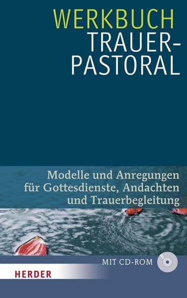 Hauk-Rakos, Maria Werkbuch Trauerpastoral: Modelle und Anregungen für Gottesdienste, Andachten und Trauerbegleitung
