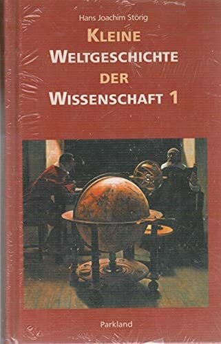 Störig, Hans J Kleine Weltgeschichte der Wissenschaft