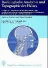 Höpfner, W. Radiologische Anatomie und Topographie des Halses