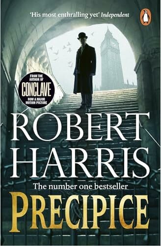 Harris, Robert Precipice: The thrilling No. 1 Sunday Times bestseller from the author of Conclave
