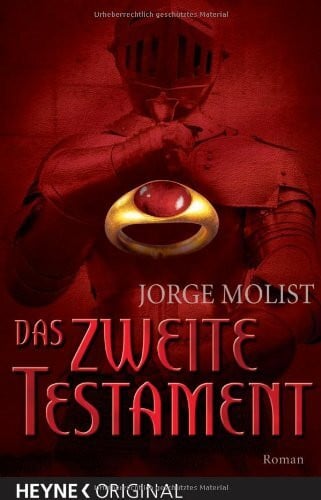 Molist, Jorge Das zweite Testament: Roman: Roman. Deutsche Erstausgabe