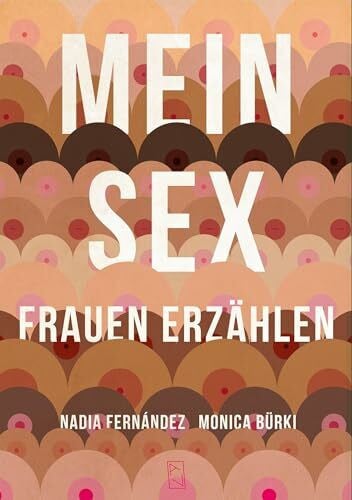 Fernández, Nadia MEIN SEX: Frauen erzählen
