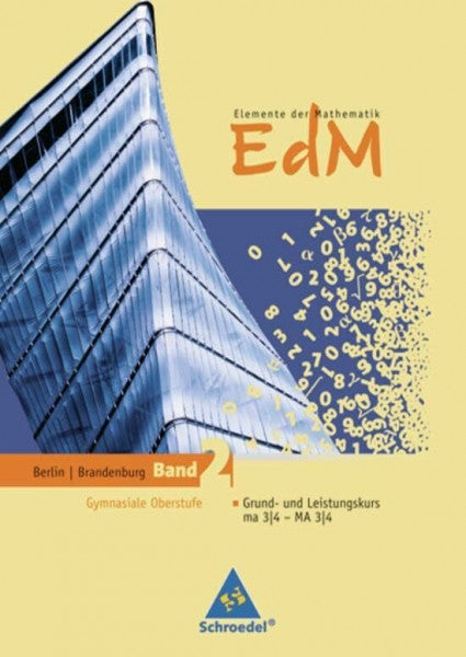 Griesel, Heinz Elemente der Mathematik SII - Ausgabe 2010 für Berlin und Brandenburg: Schülerband 2 GK/LK: ma 3/4 - MA 3/4