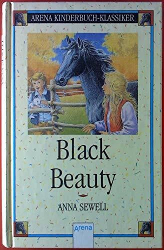 Eisold-Viebig, Angelika Black Beauty: In neuer Rechtschreibung (Arena Kinderbuch-Klassiker)