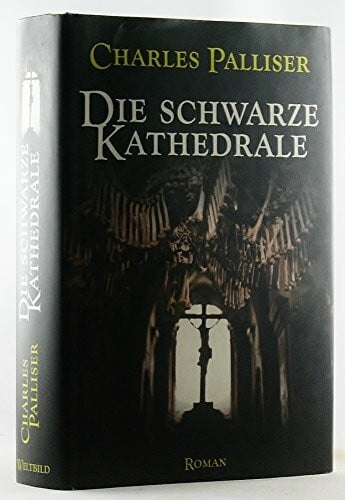 Charles Palliser Die schwarze Kathedrale