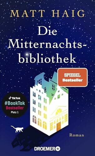 Haig, Matt Die Mitternachtsbibliothek: Roman | Der Nr.1 BookTok-Bestseller | Der SPIEGEL Bestseller jetzt als Taschenbuch