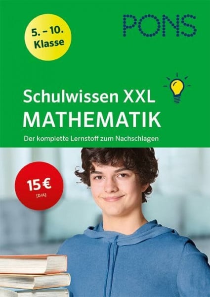 PONS Schulwissen XXL Mathematik 5.-10. Klasse: Der komplette Lernstoff zum Nachschlagen