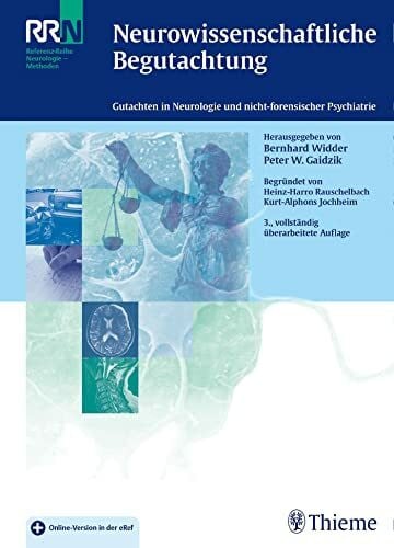 Gaidzik, Peter Neurowissenschaftliche Begutachtung: Gutachten in Neurologie und nicht-forensischer Psychiatrie (Referenzreihe Neurologie)
