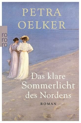 Oelker, Petra Das klare Sommerlicht des Nordens
