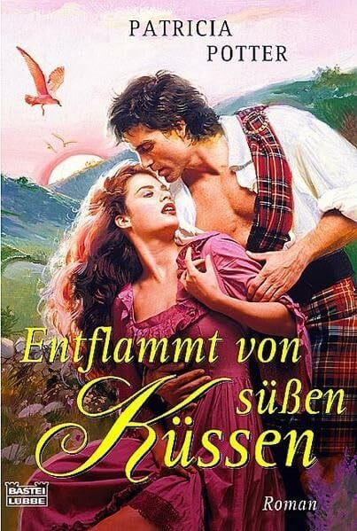 Potter, Patricia Entflammt von süßen Küssen (Historische Liebesromane. Bastei Lübbe Taschenbücher)