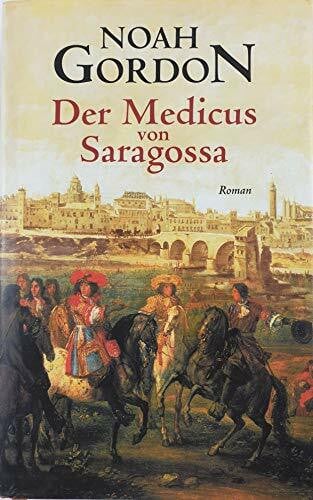 Noah Gordon Noah Gordon: Der Medicus von Saragossa