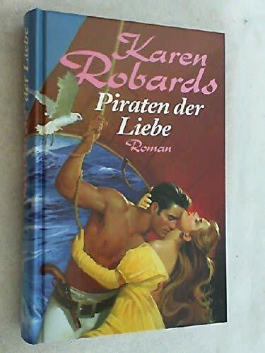 Robardo, Karen Piraten der Liebe