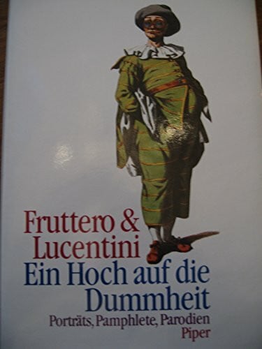 Biermann, Pieke Ein Hoch auf die Dummheit: Portraits, Pamphlete, Parodien