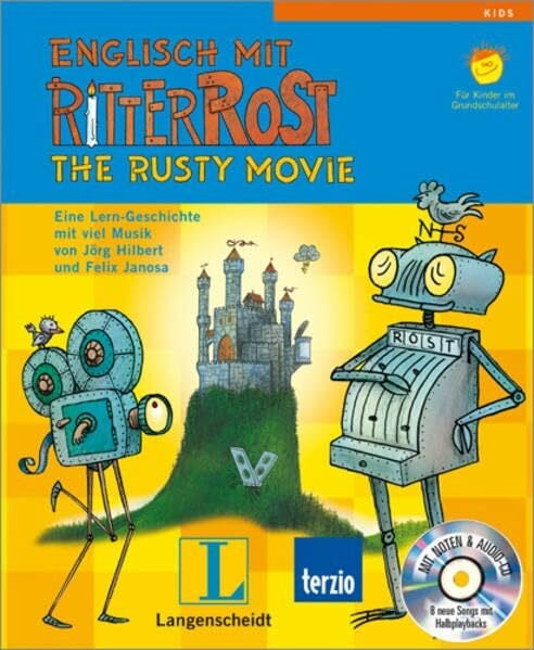 Janosa, Felix Englisch mit Ritter Rost, m. Audio-CD. Eine Lern-Geschichte mit viel Musik. Für Kinder im Grundschulalter