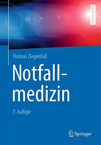 Ziegenfuß, Thomas Notfallmedizin (Springer-Lehrbuch)