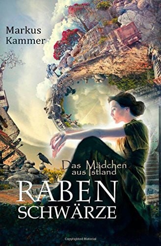 Kammer, Markus Rabenschwärze: Das Mädchen aus Istland
