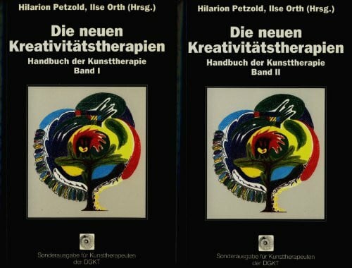 Petzold Hilarion G. und Ilse. Orth Die neuen Kreativitätstherapien, 2 Bde